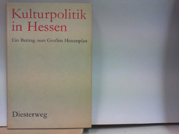 Kulturpolitik In Hessen - Ein Beitrag Zum Grossen Hessenplan - Politik & Zeitgeschichte