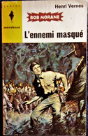 Bob Morane 282 - L'ennemi Masqué - Henri Vernes - Marabout Junior