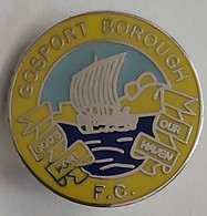 Gosport Borough FC England Football  Soccer Club Fussball Calcio Futbol Futebol PIN A4/8 - Football