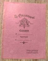 Rare Ancien Livre  Cahier D'Ecole  LE CALLIGRAPHE CLERMONT FERRAND Librairie Queyriaux 100% Vierge à Carreaux - 0-6 Ans