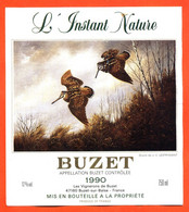 Grande Etiquette De Vin De Buzet 1990 L'instant Nature Vignerons à Buzet - 75 Cl - Bécasses - Vin De Pays D'Oc