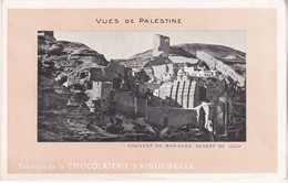 Couvent De Mar-saba Désert De Juda En Palestine édition Chocolaterie D Aiguebelle - Palestine