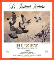 Grande Etiquette De Vin De Buzet 1992 L'instant Nature Vignerons à Buzet - 75 Cl - Pigeons Ramiers - Vin De Pays D'Oc