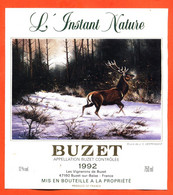 Grande Etiquette De Vin De Buzet 1992 L'instant Nature Vignerons à Buzet - 75 Cl - Cerf - Vin De Pays D'Oc