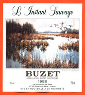 Grande Etiquette De Vin De Buzet 1986 L'instant Sauvage Vignerons à Buzet - 75 Cl - Canards Colverts - Vin De Pays D'Oc