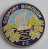 Gosport Borough FC England Football  Soccer Club Fussball Calcio Futbol Futebol PIN A4/8 - Football