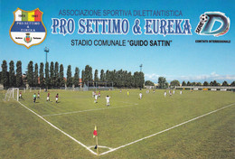 SETTIMO TORINESE (TO)_A.S.PRO SETTIMO & EUREKA _STADIO COMUNALE "GUIDO SATTIN"_Stadium_Stade_Estadio_Stadion - Stades & Structures Sportives