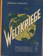 Livre - J Niemann, Weltkriege Warum ?- 96 Bunte Bilder, 14 Kartenskizzen, 25 Zeichnungen - 5. Guerres Mondiales