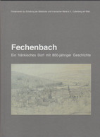 Livre -Collenberg -  Fechenbach Ein Fränkisches Dorf Mit 800 Jähriger Geschichte - - Beieren
