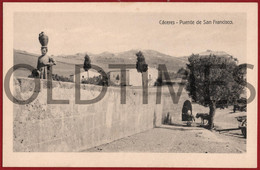 ESPANA - CACERES - PUENTE DE SAN FRANCISCO - 1920 PC - Cáceres