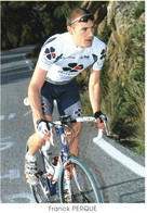 Photographie Vélo Cyclisme  - 10 X 15 CM-   FRANCK  PERQUE  20001 - Cyclisme