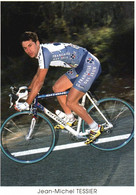 Photographie Vélo Cyclisme  - 10 X 15 CM-   JEAN  MICHEL  TESSIER 2000 - Cyclisme