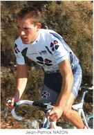 Photographie Vélo Cyclisme  - 10 X 15 CM-   JEAN  PATRICK  NAZON  2001 - Cyclisme