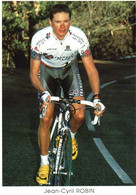 Photographie Vélo Cyclisme  - 10 X 15 CM-    JEAN  CYRIL  ROBIN  1999 - Cyclisme