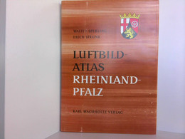 Luftbild-Atlas. Rheinland-Pfalz, Eine Landeskunde - Allemagne (général)