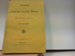 Geschichte Der Stadt Und Herrschaft Weilburg Von Der ältesten Zeit Bis Zur Gegenwart. Der Stadt Weilburg Zugee - Germania