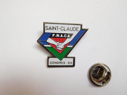 Beau Pin's , Armée Militaire , Anciens Combattants , FNACA 39 , Congrés 93 , Saint Claude , Jura - Militaria