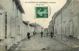 Le Chatelet Sur Retourne * 1908 * Rue Du Pavé - Autres & Non Classés