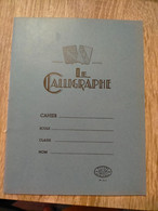 Rare Ancien Livre  Cahier D'Ecole  LE CALLIGRAPHE Couverture Bleu Scolaire Librairie 100% Vierge à Carreaux 48 Pages - 0-6 Jahre