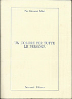 PIER GIOVANNI FABBRI - Un Colore Per Tutte Le Persone. - Médecine, Psychologie