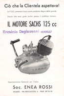 013931 "F. & S. IL MOTORE SACHS 125 CC-DATI - RAPPR. GENER. ITAL. SOC. ENEA ROSSI MILANO"  PUBBL.  II QUARTO XX SECOLO - Pubblicitari