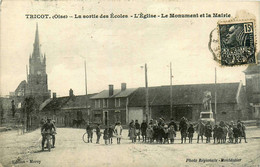 Tricot * Rue Et La Sortie Des écoles * L'église * Le Monument Et La Mairie * Homme En Moto Motocyclette - Autres & Non Classés