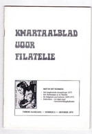 KWARTAALBLAD VOOR FILATELIE  3 Oktober 1979 Het Langlevende Stempeltype 1875 Belgische Porttarieven 1849 1972 - Olandesi (prima Del 1940)