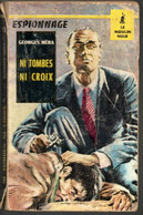 Roman Espionnage -  Editions Du Champ De Mars  1960 * Ni Tombes Ni Croix  De Georges Méra - Altri & Non Classificati