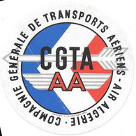 Etiquette à Bagage Compagnie Générale De Transport Aériens Air Algérie (gomme D'origine Au Dos) CGTA AA Diamètre 11cm - Etichette Da Viaggio E Targhette