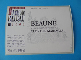 Etiquette De Vin Beaune Clos Des Mariages 1999 Jean Claude Rateau - Bourgogne