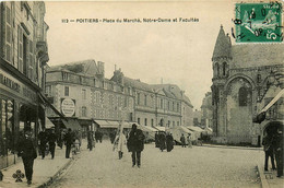 Poitiers * La Place Du Marché * Notre Dame Et Facultés * écoles * Grands Magasins De Nouveautés - Poitiers