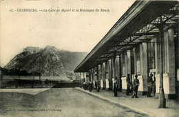 Cherbourg * La Gare De Départ * La Montagne Du Roule * Ligne Chemin De Fer - Cherbourg