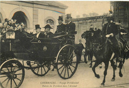 Cherbourg * Le Voyage Présidentiel * Entrée Du Président De La République Dans L'arsenal * Cérémonie Attelage - Cherbourg