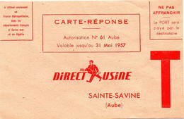 AUBE - Dépt N° 10 = Ste SAVINE 1957 = CARTE REPONSE T (couleur ORANGE) ' DIRECT USINE ' + FACTEUR - Karten/Antwortumschläge T