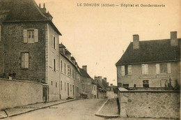 Le Donjon * Rue , Hôpital Et Gendarmerie Nationale - Other & Unclassified