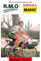 EQUIPE R.M.O MERAL MAVIC 1987 - PATRICE ESNAULT - PALMARES AU VERSO - Cycling