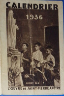 Petit Calendrier De Poche 1936 Oeuvre De Saint Pierre Apôtre - Grand Format : 1921-40