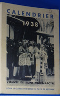Petit Calendrier De Poche 1938 Oeuvre De Saint Pierre Apôtre - Grand Format : 1921-40