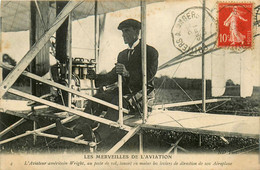 Aviation * Aviateur Américain WRIGHT , Au Poste De Vol , Tenant En Mains Leviers Direction De Son Avion Aéroplane - Flieger