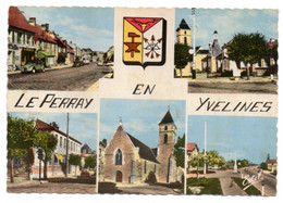 LE PERRAY EN YVELINES --1970 --  Multivues. (rues , Voiture Citroen 2CV , église...)  Beau Blason...............à Saisir - Le Perray En Yvelines