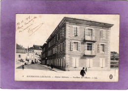 52 BOURBONNE LES BAINS  Hôpital Militaire Pavillons Des Officiers  L L  N° 8 - Bourbonne Les Bains