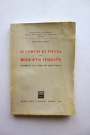 Santini Giovanni I Comuni Di Pieve Nel Medioevo Italiano Giuffrè Editore 1963 - Unclassified