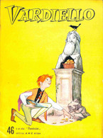 VARDIELLO ALBO FANTASIA N. 46 EDITRICE A.M.Z. ANNI 60/70 - Bambini E Ragazzi