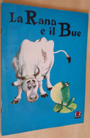 LA RANA E IL BUE ALBO FANTASIA N. 46 EDITRICE A.M.Z. ANNI 60/70 - Kinder Und Jugend