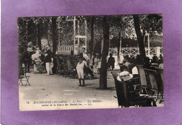 52  BOURBONNE LES BAINS Le Parc Les Buveurs Autour De La Source Des Bénédictins  L L . - Bourbonne Les Bains