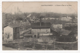 16 - CHATEAUNEUF-SUR-CHARENTE - L'USINE À GAZ - LA GARE - 1906 - Chateauneuf Sur Charente