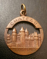 Médaille Pendentif Ancien Bronze "Chateau De Pierrefonds" - Anhänger