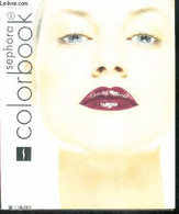 Sephora Colorbook N°1 Automne 2001 - COLLECTIF - 2001 - Livres