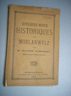 ANCIEN LIVRE - NOTES HISTORIQUES SUR MORLANWELZ - OLIVIER HUBINONT - 1901 - 1901-1940