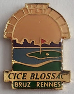 Cice Blossac Bruz Rennes France Golf Club PINS BADGES A5/3 - Golf
